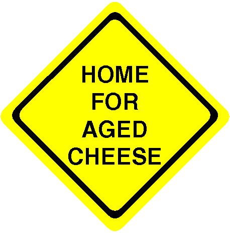 Home For Aged Cheese